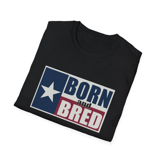 Texas Born and Bred Unisex Softstyle T-Shirt | Texas Pride Tee, Casual Wear, Gift for Texans, Americana Apparel, Everyday Fashion