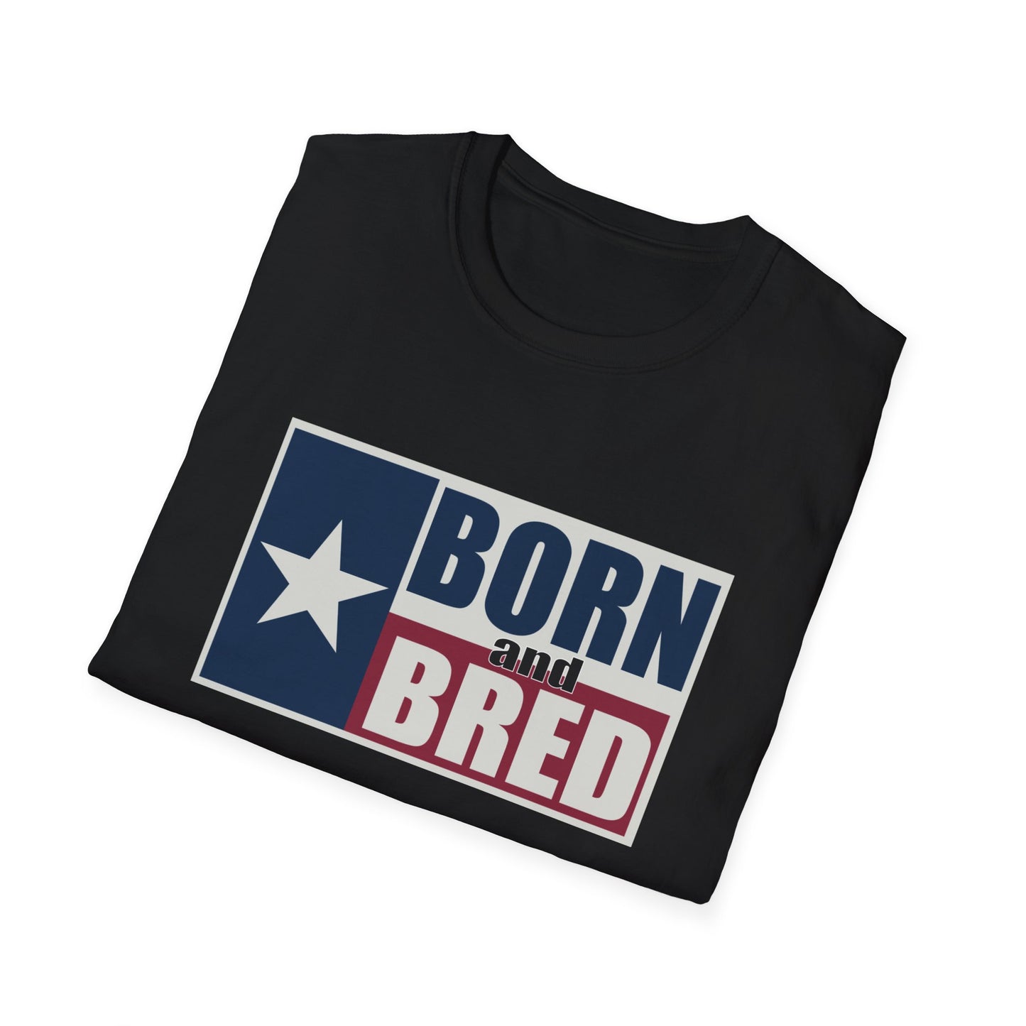 Texas Born and Bred Unisex Softstyle T-Shirt Texas Pride Tee