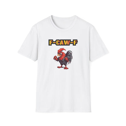 F-CAW-F Rooster Graphic Unisex Shirt 100% Cotton