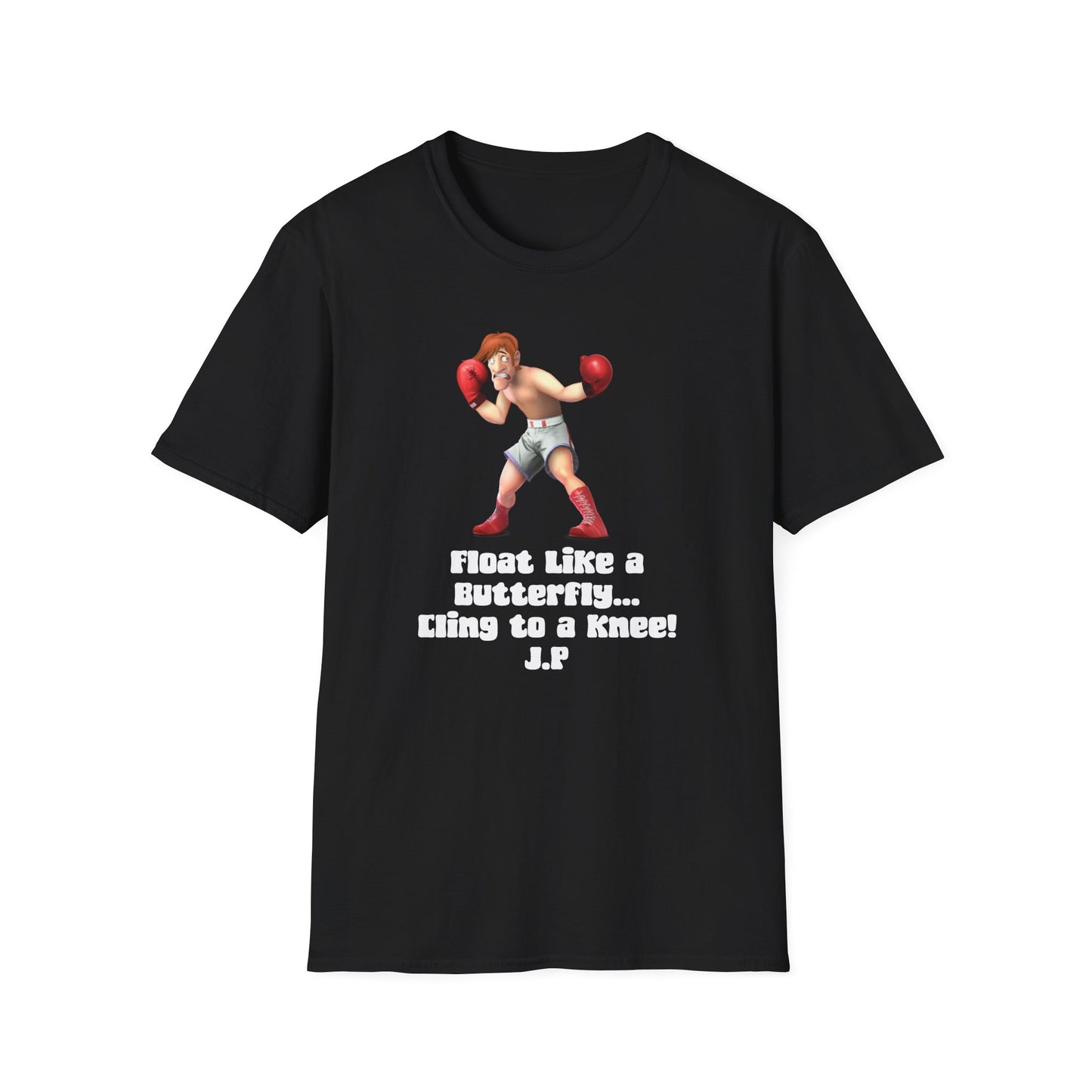 Boxer Graphic T-Shirt — "Float Like a Butterfly... Cling to a Knee!" Motivational Boxing Tee
