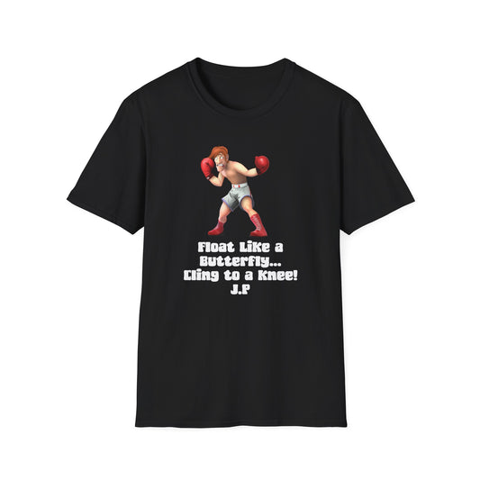 Boxer Graphic T-Shirt — "Float Like a Butterfly... Cling to a Knee!" Motivational Boxing Tee